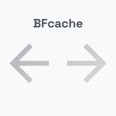 BFcache: Beschleunigen Sie die Navigation in der Browserhistorie