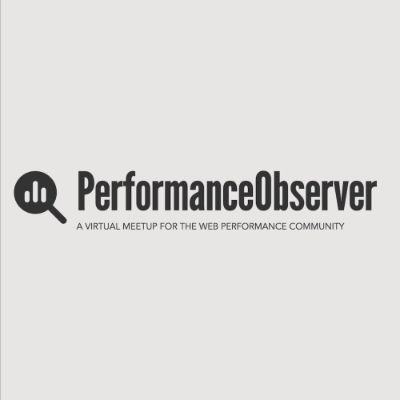 Virtual Meetups: PerformanceObserver